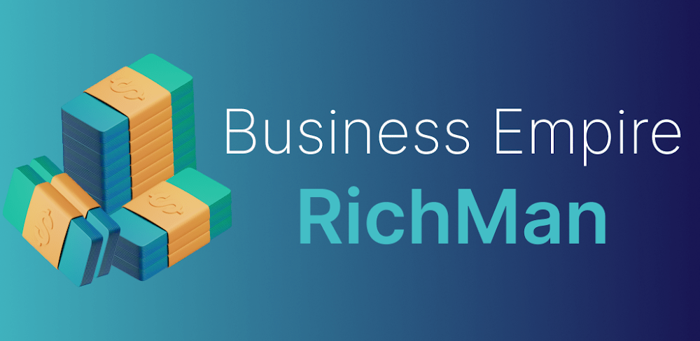 Business Empire: RichMan Mod 1.11.16 APK feature