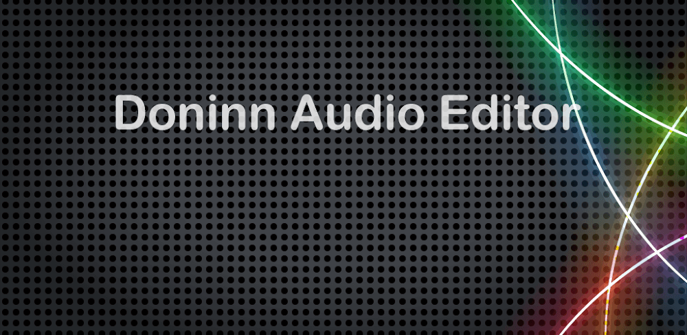 Doninn Audio Editor 1.17-pro APK feature