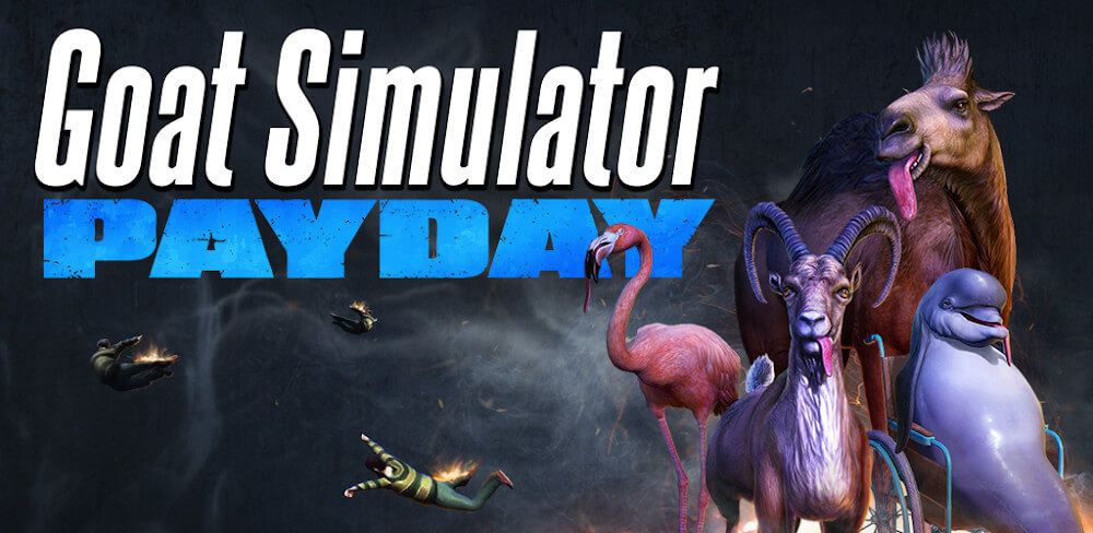 Goat Simulator Payday 2.0.4 APK feature
