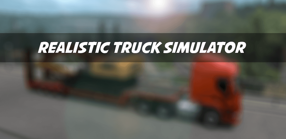 Real Truck Simulator Mod 2.7 APK feature