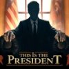 This Is the President Mod 1.0.5 APK for Android Icon
