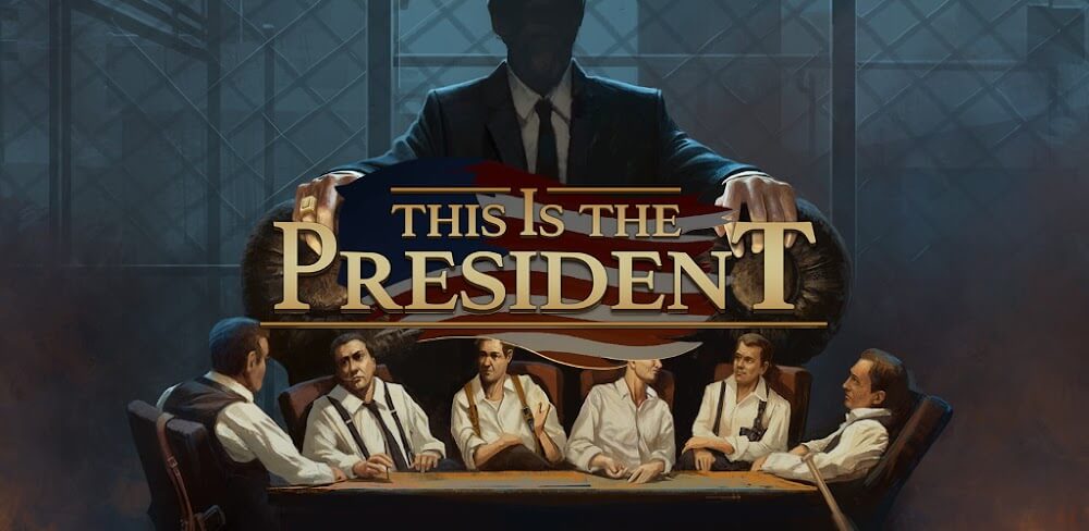 This Is the President Mod 1.0.5 APK feature